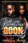 Relentless Goon 3 - Prince A. Tauhid - 9781965448434