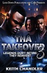 Tha Takeover 3 - Keith Chandler - 9781965448885