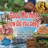 Good Morning, How Did You Sleep? - Thomas Sherman - 9781965463000