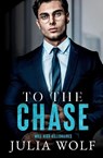 To The Chase - Julia Wolf - 9781965473146