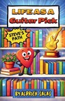Life as a Guitar Pick - Aldrich Salas - 9781965487310