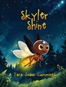 Skyler Shine - Tara Joann Cummings - 9781965498583