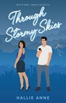 Through Stormy Skies - Hallie Anne - 9781965506059