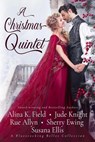 A Christmas Quintet - Alina Field ; Jude Knight ; Sherry Ewing ; Rue Allyn ; Susana Ellis - 9781965509005