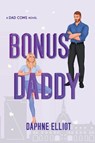 Bonus Daddy - Daphne Elliot - 9781965530108