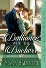 Dalliance with the Duchess - Sara Bennett - 9781965539330