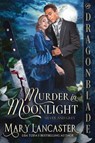 Murder in Moonlight - Mary Lancaster - 9781965539415