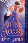 A Silent Accord - Kathy L Wheeler - 9781965539491