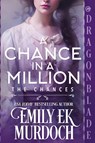 A Chance in a Million - Emily E K Murdoch - 9781965539569