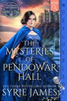 The Mysteries of Pendowar Hall - Syrie James - 9781965539675