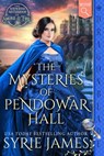 The Mysteries of Pendowar Hall - Syrie James - 9781965539675