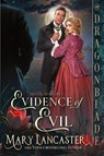 Evidence of Evil - Mary Lancaster - 9781965539774