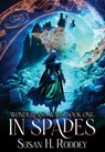 In Spades: Wonderland Wars Book 1 - Susan H. Roddey - 9781965546147