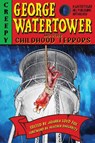 George Watertower and Other Childhood Terrors - Joshua Loyd Fox - 9781965546208