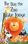 The Day the Zoo Broke Loose - Elliot T. Smith - 9781965575017