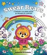 Swear Bears: A Sweary Coloring Book for Grown-Up Comfort - Katharina Brzezinska - 9781965636374