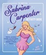 The Unofficial Sabrina Carpenter Activity Book: Trivia, Quizzes, Games, and Coloring for Fans of This Short N' Sweet Popstar - Kate Rispoli - 9781965636381