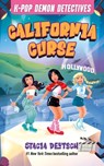 California Curse: Unofficial Mystery Stories for K-Pop Demon Hunters Fans (Book 4) - Stacia Deutsch - 9781965636633