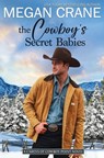 The Cowboy's Secret Babies - Megan Crane - 9781965640388