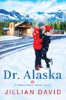 Dr. Alaska - Jillian David - 9781965640678