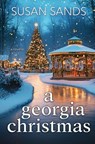 A Georgia Christmas - Susan Sands - 9781965640814