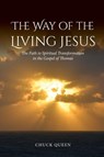 The Way of the Living Jesus - Chuck Queen - 9781965646755
