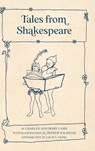 Tales from Shakespeare (Warbler Classics Illustrated Edition) - Charles And Mary Lamb - 9781965684955