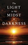The Light in the Midst of Darkness - Geneva Lofton - 9781965687529