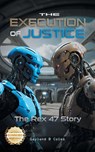 The Execution of Justice - Gayland B Coles - 9781965732595