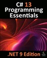 C# 13 Programming Essentials - .NET 9 Edition - Neil Smyth - 9781965764022