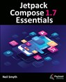 Jetpack Compose 1.7 Essentials - Neil Smyth - 9781965764046