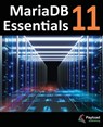 MariaDB 11 Essentials - Neil Smyth - 9781965764176