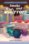 Smoke and Mirrors - Laura Bradford - 9781965859247