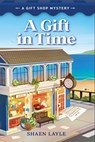 A Gift in Time - Shaen Layle - 9781965859650