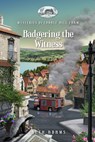 Badgering the Witness - Beth Adams - 9781965859858