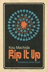 Rip It Up - Kou Machida ; Daniel Joseph - 9781965874141