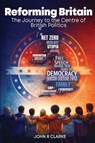 Reforming Britain - John R Clarke - 9781965875735