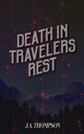 Death in Travelers Rest - J. A. Thompson - 9781965895016
