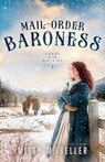 Mail-Order Baroness - Misty M. Beller - 9781965918456