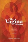 The Vagina Dialogues - William B. Miller Jr. - 9781965922095