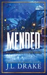 Mended (Discreet Edition) - J. L. Drake - 9781965946930