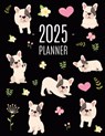 French Bulldog Planner 2025: Cute Daily Organizer (12 Months) Pretty Scheduler With Friendly Pooch - Happy Oak Tree Press - 9781965994160