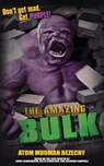 The Amazing Bulk - Atom Mudman Bezecny - 9781966037361
