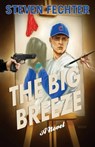 The Big Breeze - Steven Fechter - 9781966037484