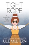Tight Rope - Julie Mulhern - 9781966067009