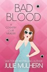 Bad Blood - Julie Mulhern - 9781966067016