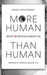 More Human Than Human - Michael-Patrick Moroney - 9781966155195