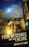 Four Weddings and an Encore - Amanda Pelman - 9781966155232