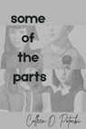 Some of the Parts - Colleen O. Potocki - 9781966196341