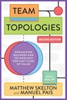 Team Topologies - Matthew Skelton ; Manuel Pais - 9781966280002